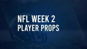 Discover the Best Week 2 NFL Player Prop Bets & Odds