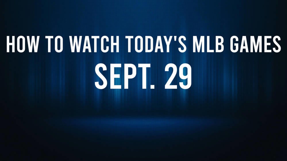 How to Watch MLB Baseball on Sunday, Sept. 29: TV Channel, Live Streaming, Start Times