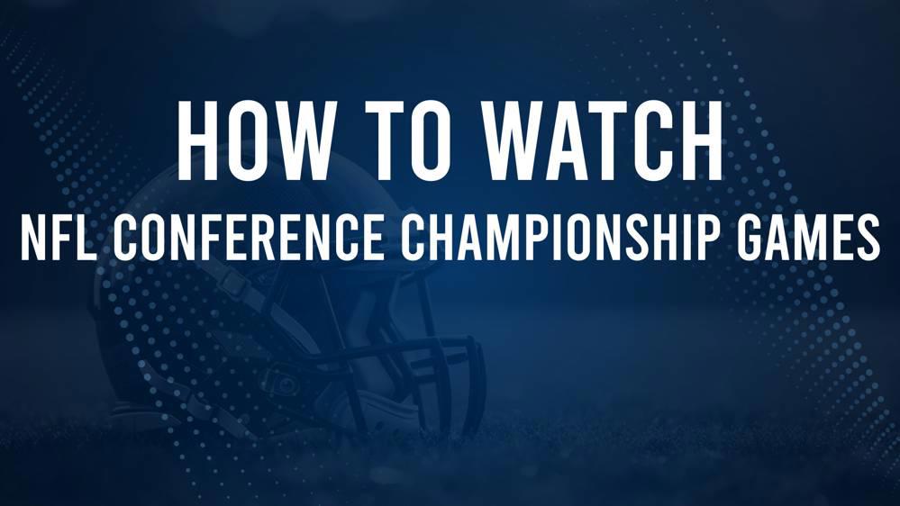 NFL Conference Championship TV Schedule, Streams, Start Times, Channels